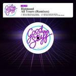 Hotmood – All Yours (Remixes)