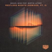 Miguel Migs, Martin Luther – Restless Nights – Remixes, Pt.2