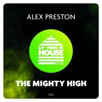 Alex Preston – The Mighty High