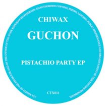 Guchon – Pistachio Party EP