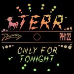 TERR – Only For Tonight