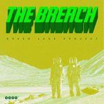 Green Lake Project, Andy’s Echo – The Breach