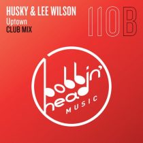 Husky, Lee Wilson – Uptown (Club Mix)