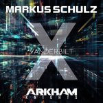 Markus Schulz, Arkham Knights – Vanderbilt