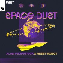 Alan Fitzpatrick, Reset Robot – Space Dust