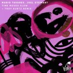 Mario Tavares – Time Moves Slow