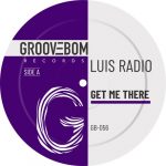 Luis Radio – Get Me There