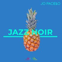Jo Paciello – Jazz Noir
