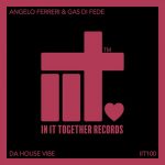Angelo Ferreri, Gas Di Fede – Da House Vibe
