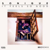 Sonique, BEC – It Feels So Good – BEC Remix