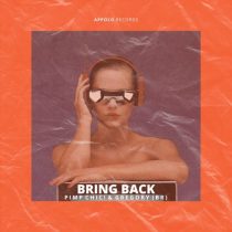 Pimp Chic!, Gregory (BR) – Bring Back (Extended Mix)