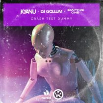 Empyre One, DJ Gollum, KYANU – Crash Test Dummy (Extended Mix)