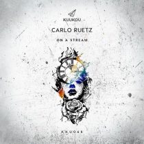Carlo Ruetz – On A Stream