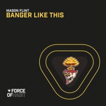 Mason Flint – Banger Like This