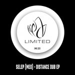 Selep (MED) – Distance Dub EP