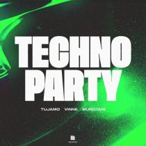 Tujamo, VINNE, Murotani – Techno Party