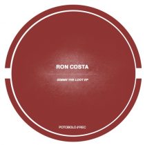 Ron Costa – Gimme The Loot EP