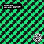 Blank Sense – Got Me (Extended Mix)
