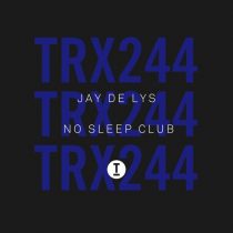 Jay de Lys – No Sleep Club