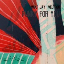 Wolf Jay, Veltron – Funky For You
