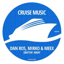 Mirko & Meex, DAN:ROS – Driftin’ Away