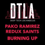 Redux Saints, Pako Ramirez – Burning Up