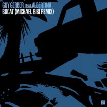 Guy Gerber, Albertina – Bocat – Michael Bibi Remix