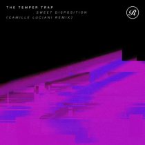 The Temper Trap – Sweet Disposition