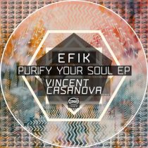 Efik – Purify Your Soul EP