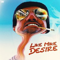 Like Mike – Desire (Extended Mix)