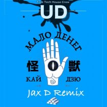 Jax D, Кайдзю – Malo Deneg