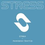 Eynka – Ascendance / Give It Up (Extended Mixes)