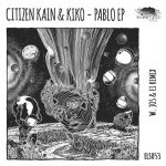 Kiko, Citizen Kain – Pablo EP
