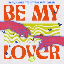 The OtherZ, KVSH, Flakkë, Sarria – Be My Lover Feat. Sarria