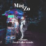 Mat Zo, OLAN – Colours (Fred Falke Remix)