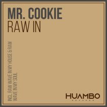 Mr. Cookie – Raw In