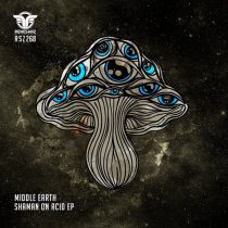 Middle Earth – Shaman On Acid EP