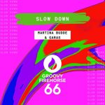 Garas, Martina Budde – Slow Down