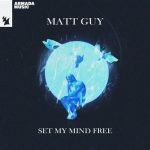 Matt Guy – Set My Mind Free