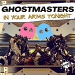GhostMasters – In Your Arms Tonight