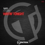 Nari – Waitin’ Tonight