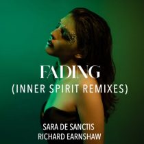 Richard Earnshaw, Sara De Sanctis – Fading (Inner Spirit Remixes)