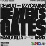 Devault, Izzy Camina – HEAVEN’S GATES (Manila Killa Remix)
