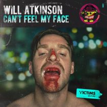 Will Atkinson – Can’t Feel My Face