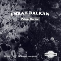 Emrah Balkan – Poison Spring
