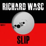 Richard Wasc – Slip