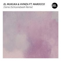 Marocco, El Mukuka, HVMZA – Dame (Schoonebeek Remix)