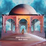 Josh Richards – Que Sera