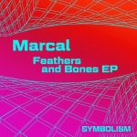 Marcal – Feathers and Bones EP