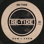 Re-Tide – How I Knew